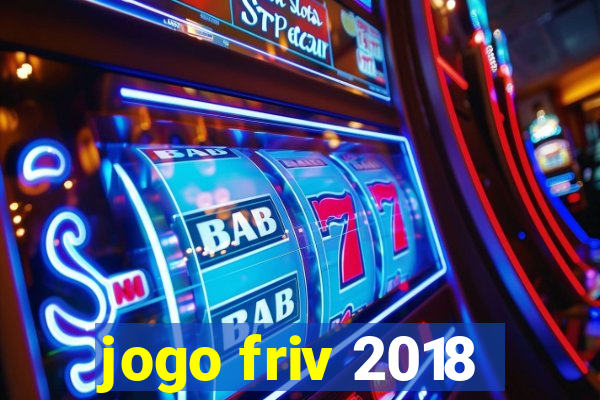 jogo friv 2018